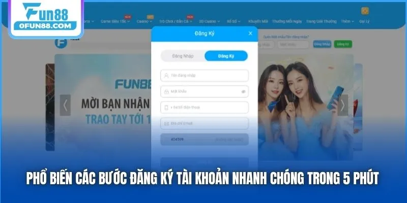 Phổ biến các bước đăng ký tài khoản nhanh chóng trong 5 phút