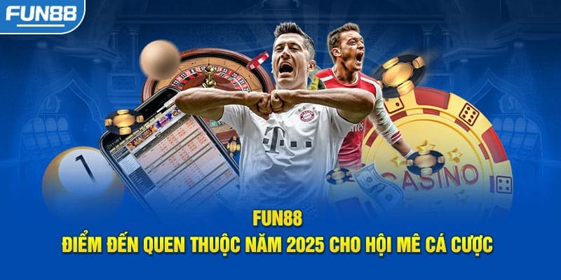 Thể thao Fun88 nhận về nhiều lượt truy cập nhất hiện nay